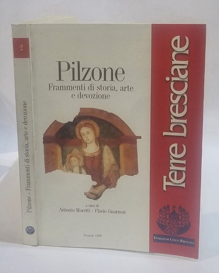 Pilzone. Frammenti di storia, arte e devozione | Immagine principale