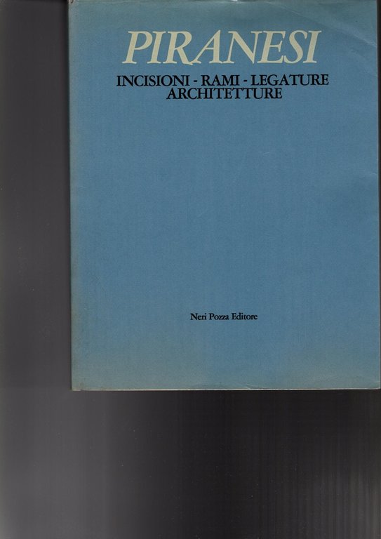 Piranesi | Incisioni - Rami - Legature - Architetture