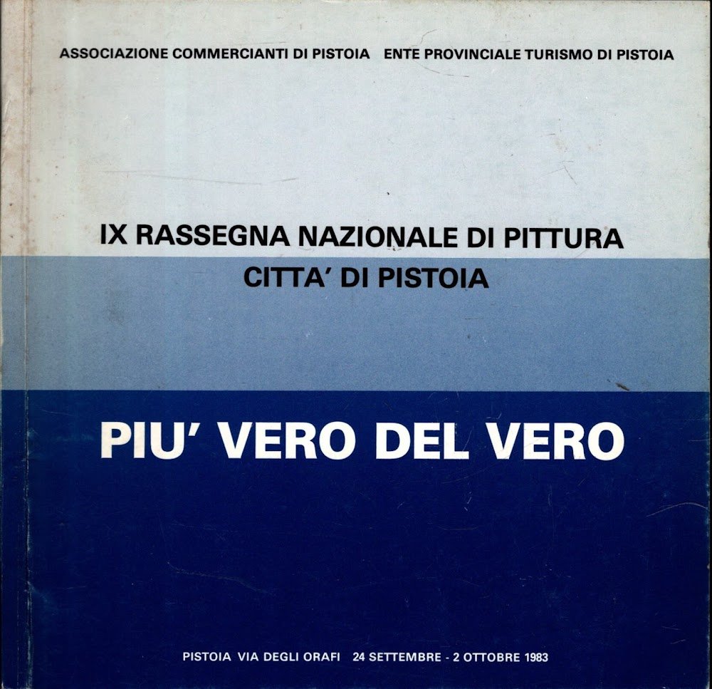 PIU' VERO DEL VERO IX RASSEGNA NAZIONALE DI PITTURA CITTA' …