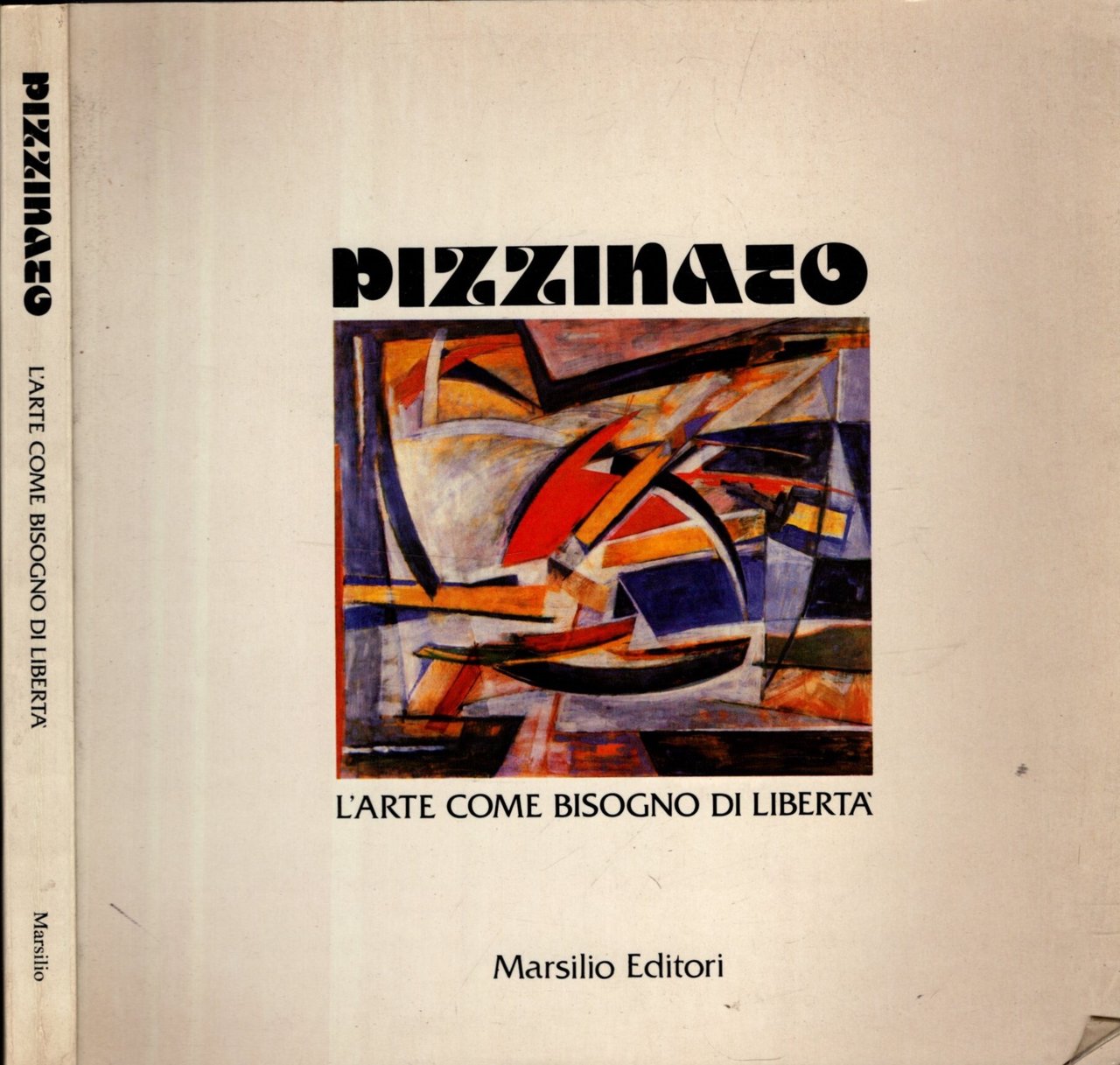 pizzinato l'arte come bisogno di liberta' 1925/81