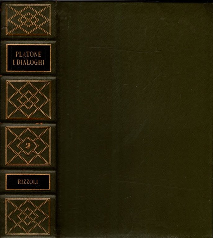 PLATONE - I DIALOGHI L'APOLOGIA E LE EPISTOLE  VOLUME SECONDO