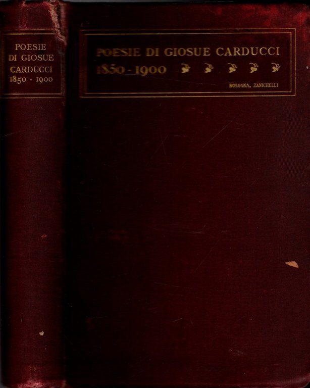 Poesie Di Giosuè Carducci 1850-1900**