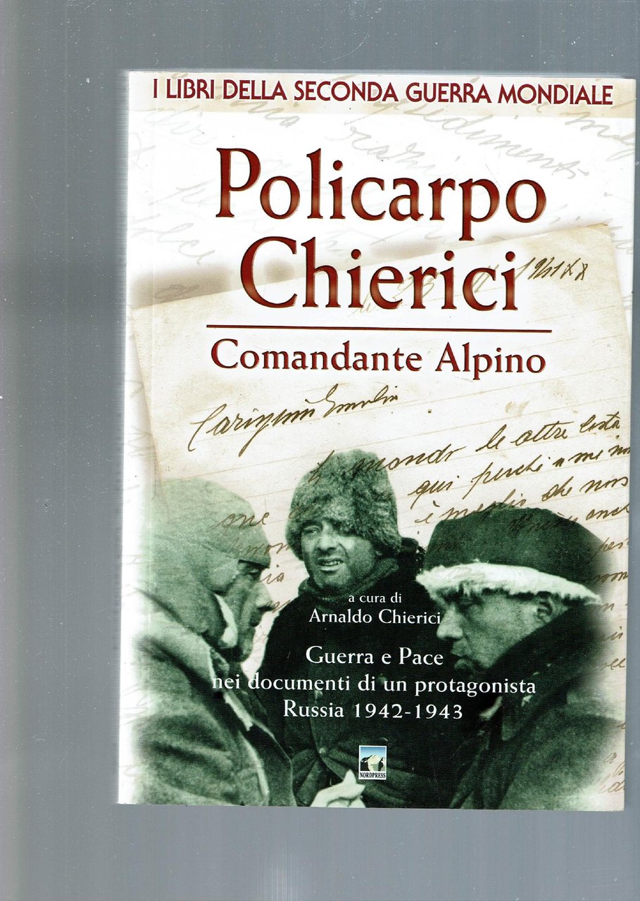 POLICARPO CHIERICI COMANDANTE ALPINO
