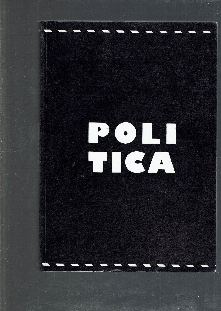 POLITICA MOSTRA D'ARTE CONTEMPORANEA 16/07 - 16/08 1988
