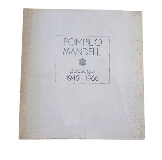 Pompilio Mandelli Paesaggi 1949-1966