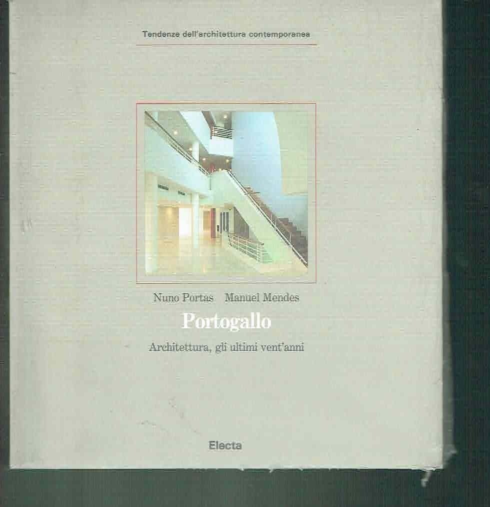 PORTOGALLO - ARCHITETTURA, GLI ULTIMI VENT'ANNI**