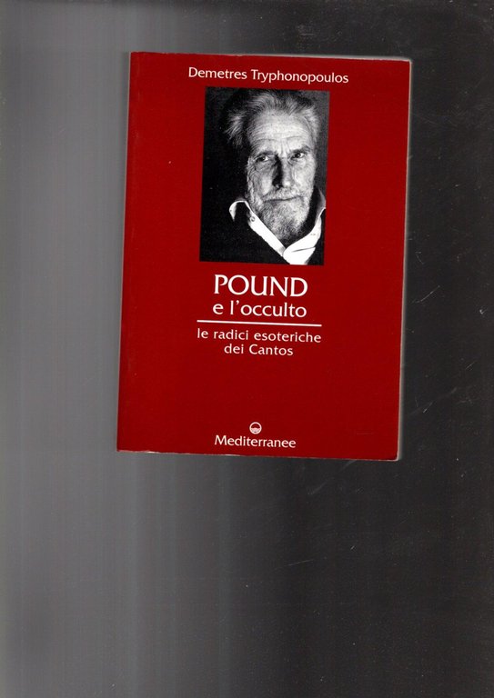 Pound e l'occulto. Le radici esoteriche dei Cantos