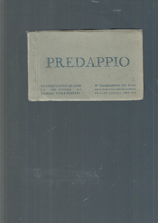 PREDAPPIO VENTIQUATTRO QUADRI DEL PITTORE TEODORO WOLF-FERRARI