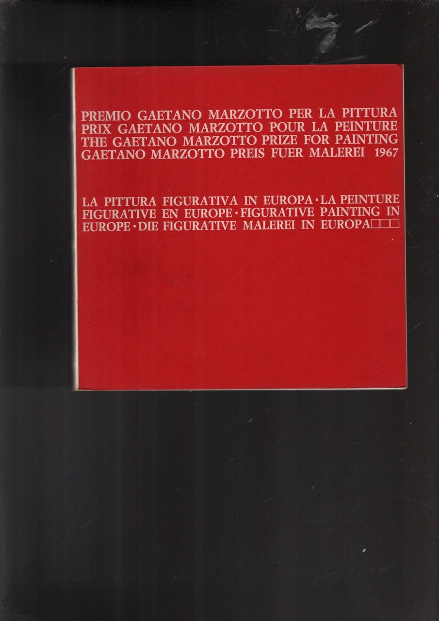 PREMIO GAETANO MARZOTTO PER LA PITTURA - LA PITTURA FIGURATIVA …