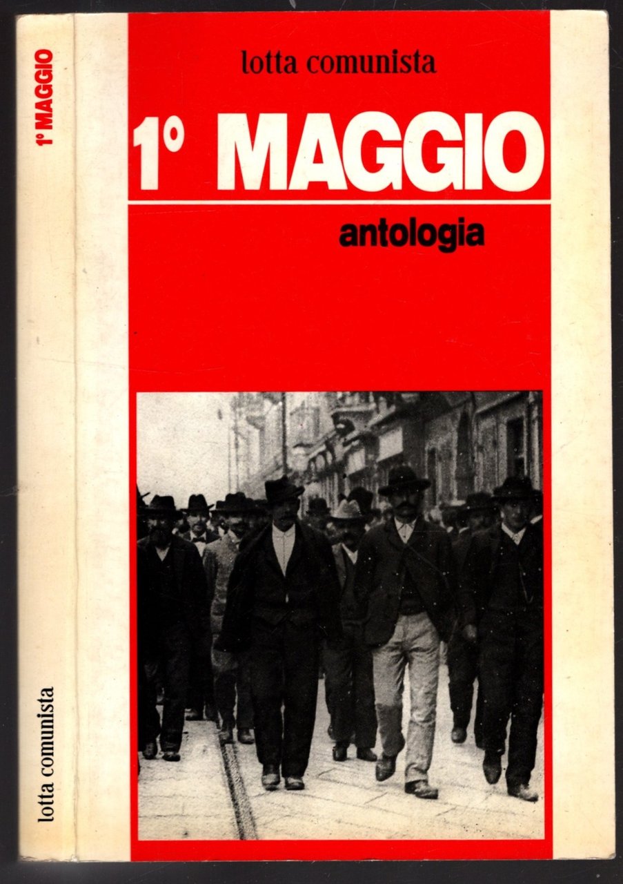 PRIMO MAGGIO. EDIZIONI LOTTA COMUNISTA