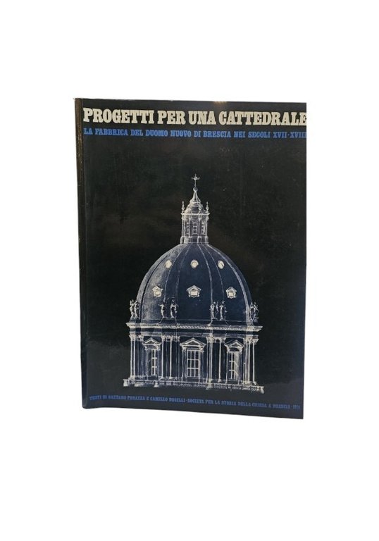 Progetti per una cattedrale la fabbrica del duomo nuovo di …
