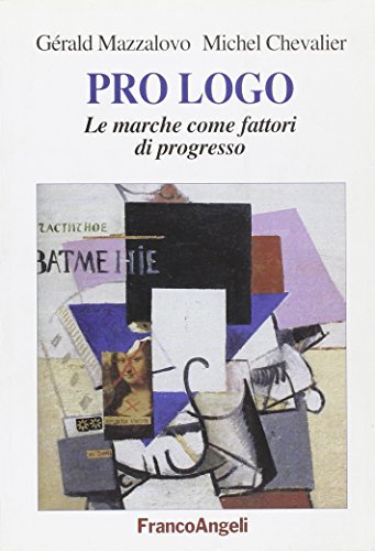Prologo. Le marche come fattori di progresso