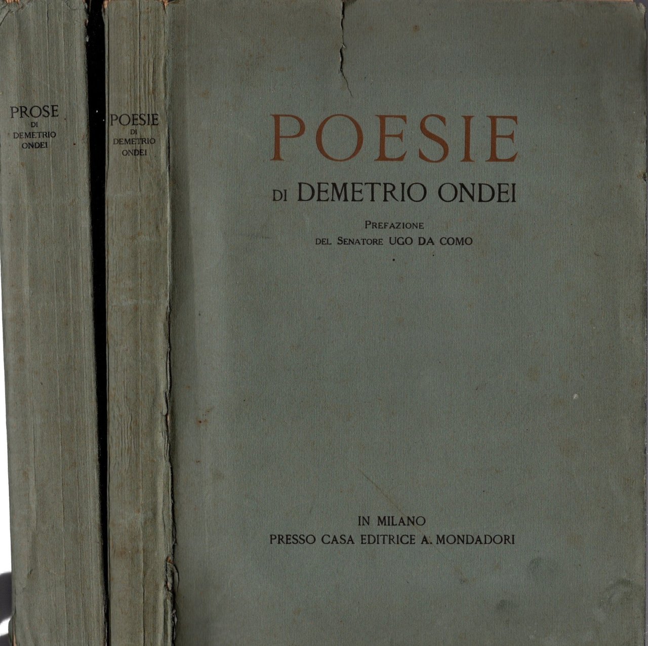 Prose E Poesie Di Demetrio Ondei 2 Volumi *