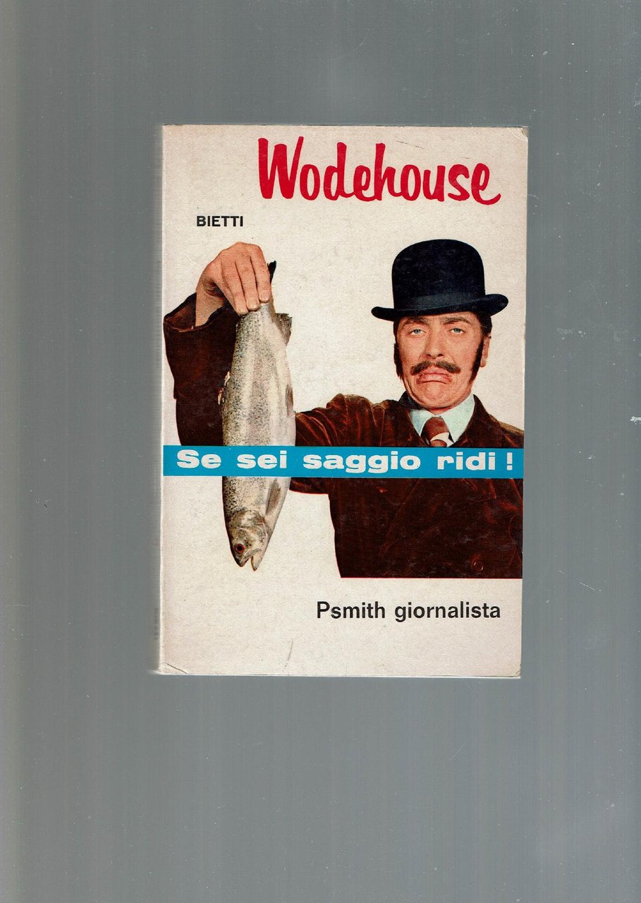 PSMITH GIORNALISTA - SE SEI SAGGIO RIDI!