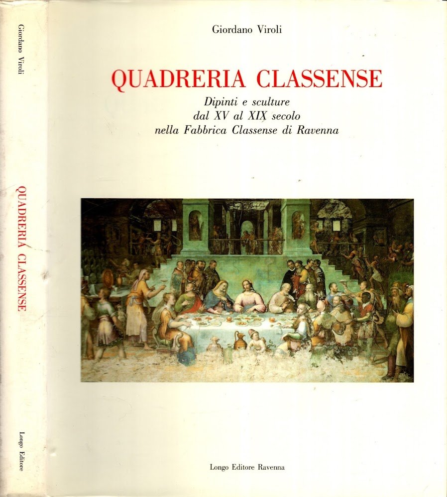 Quadreria classense. Dipinti e sculture dal XV al XIX secolo …