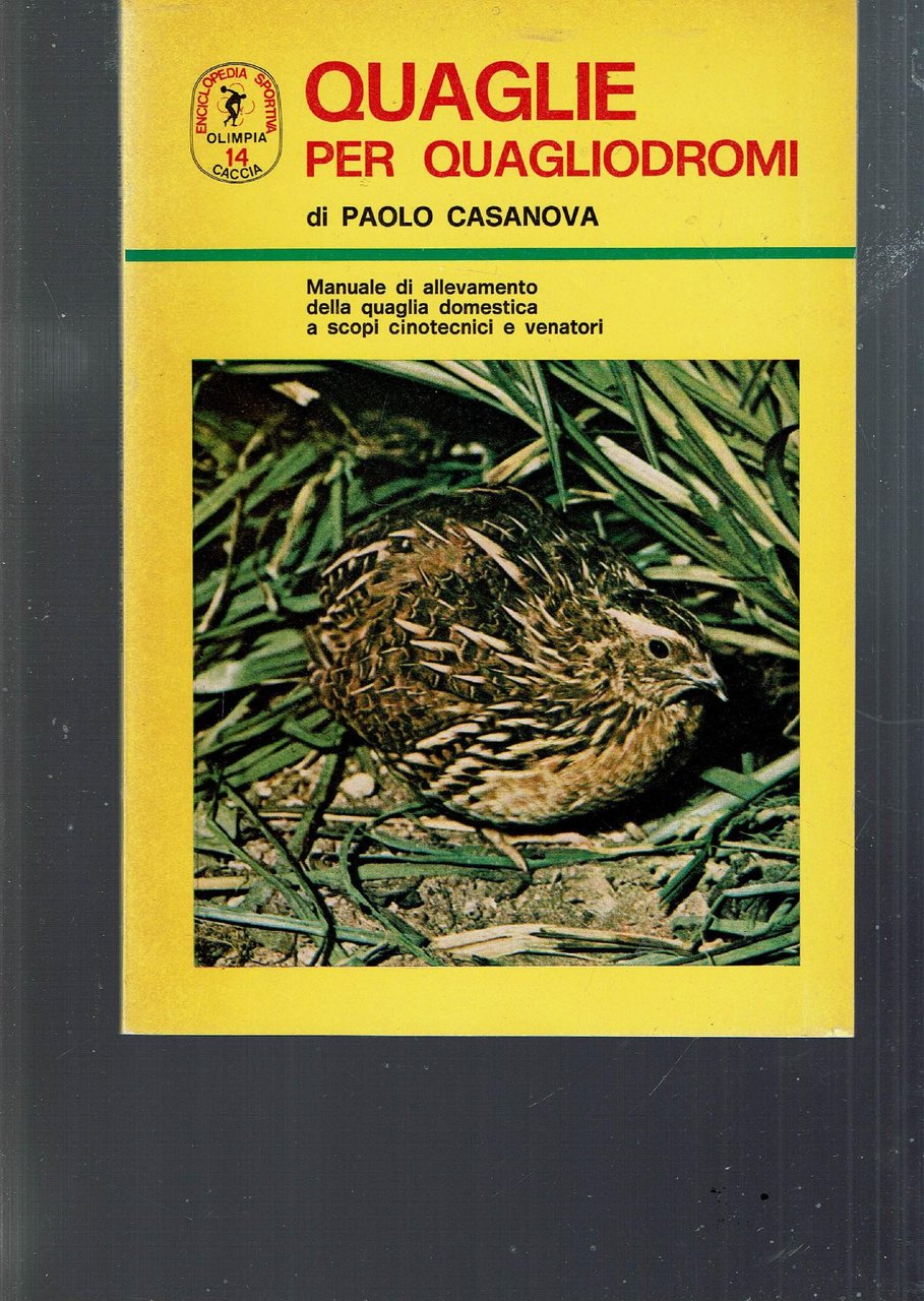 QUAGLIE PER QUAGLIODROMI