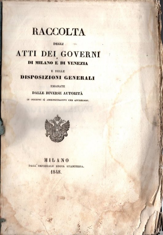 Raccolte Degli Atti Dei Governi Di Milano E Di Venezia …