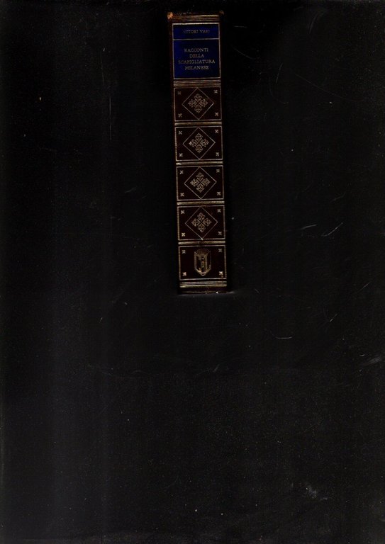 RACCONTI DELLA SCAPIGLIATURA MILANESE ** R. SACCHETTI