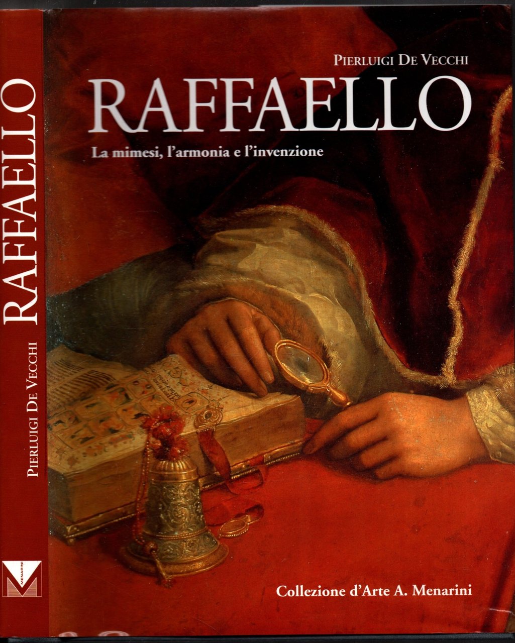 RAFFAELLO LA MIMESI, L'ARMONIA E L'INVENZIONE