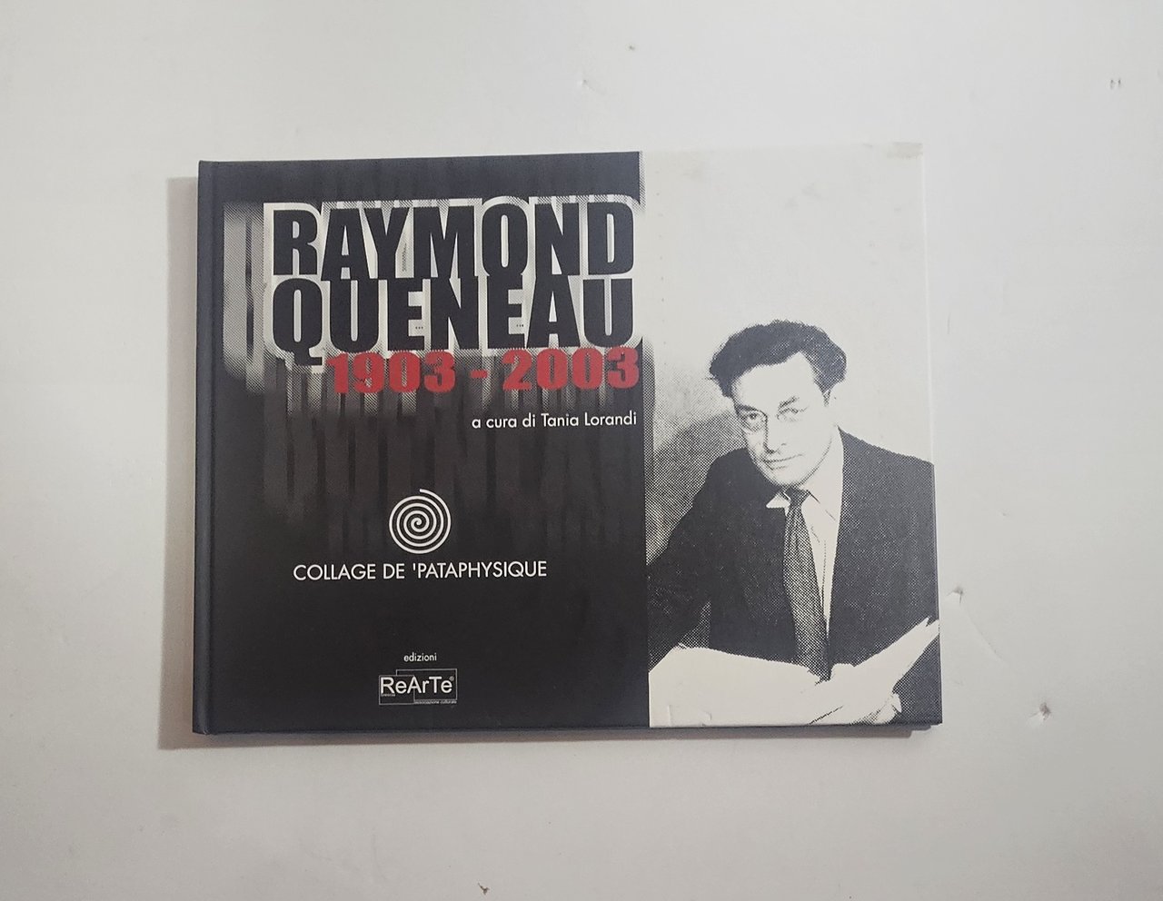 Raymond Queneau 1903 2003 Catalogo Collage de Pataphysique ReArte | Immagine principale