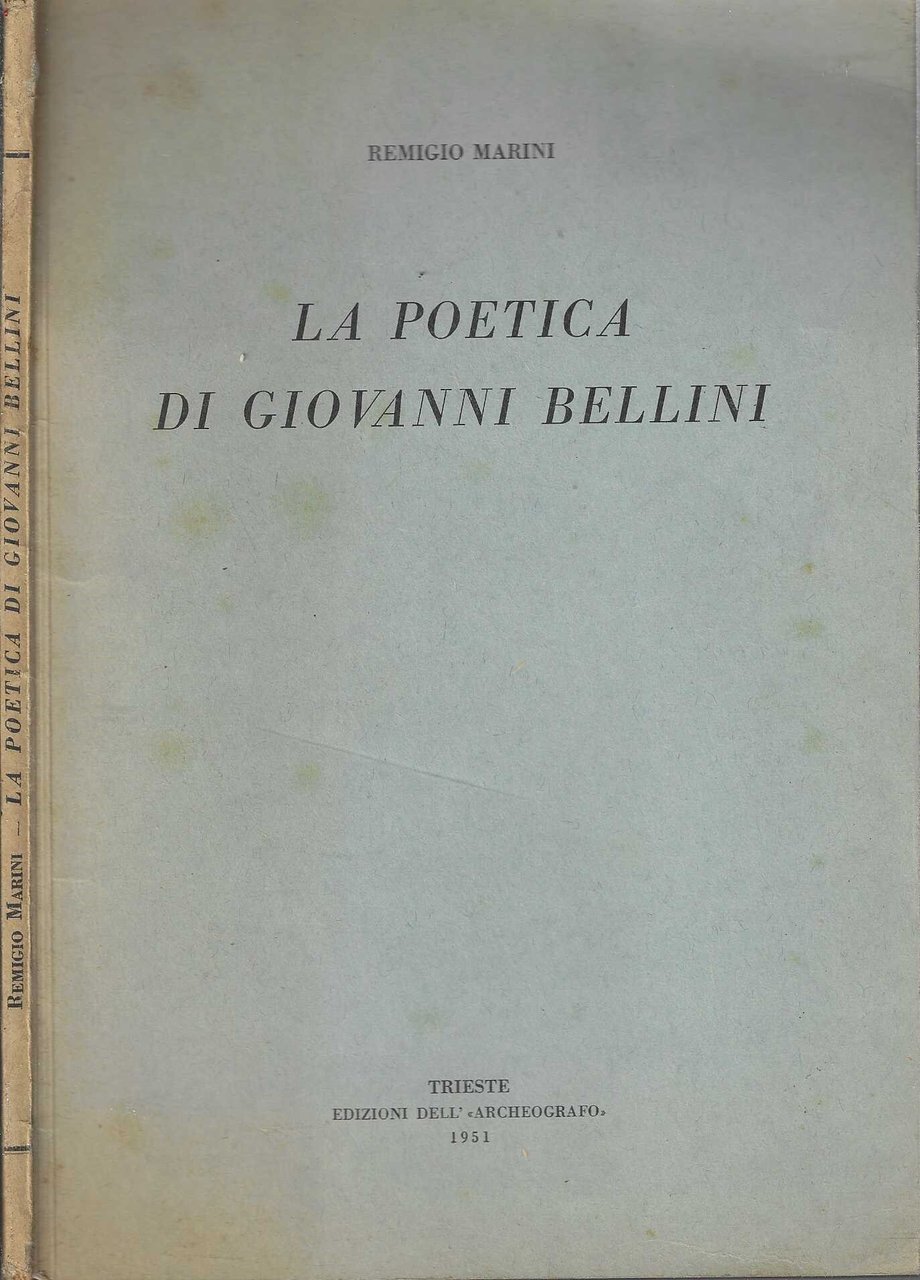 Remigio Marini - La poetica di Giovanni Bellini |