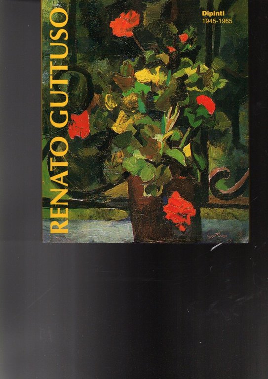 Renato Guttuso Dipinti 1945 - 1965