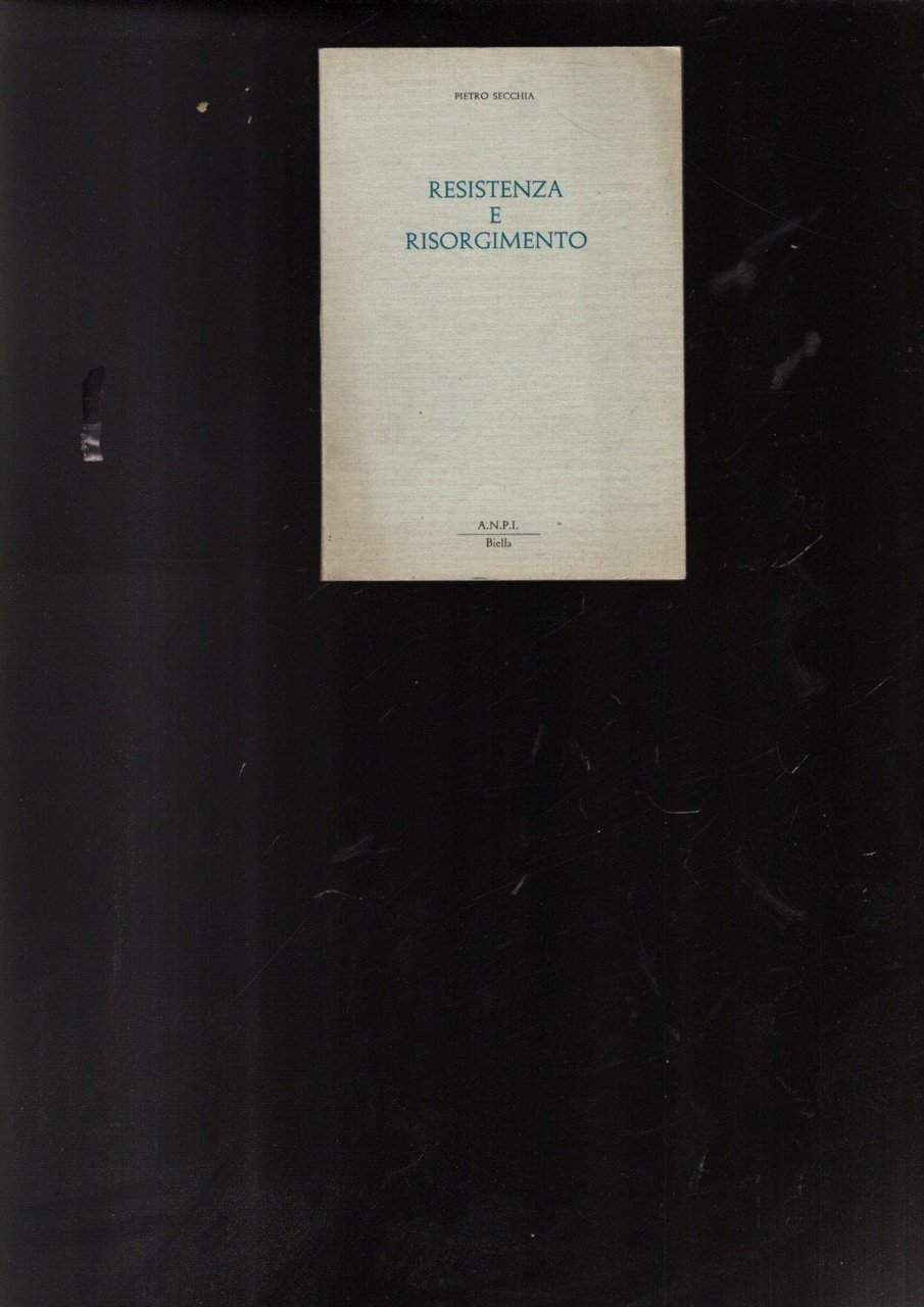 RESISTENZA E RISORGIMENTO