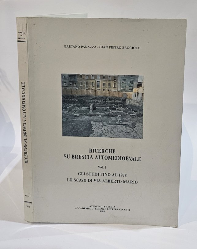 Ricerche su Brescia altomedievale vol. 1 Gli studi fino al …