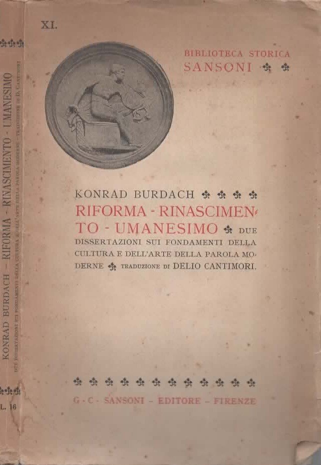 Riforma-Rinascimento-Umanesimo. Due dissertazioni sui fondamenti della cultura e dell'arte della …