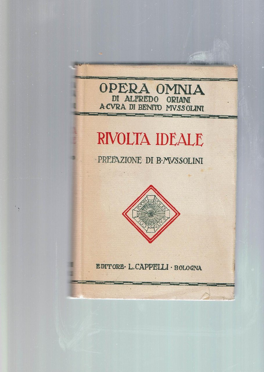 RIVOLTA IDEALE PREFAZIONE DI B. MUSSOLINI