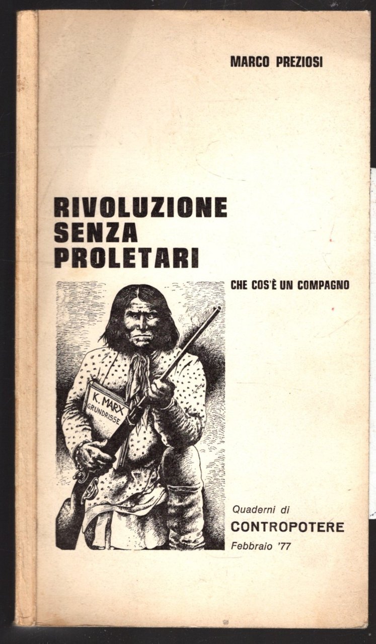 RIVOLUZIONE SENZA PROLETARI CHE COS'E' UN COMPAGNO**