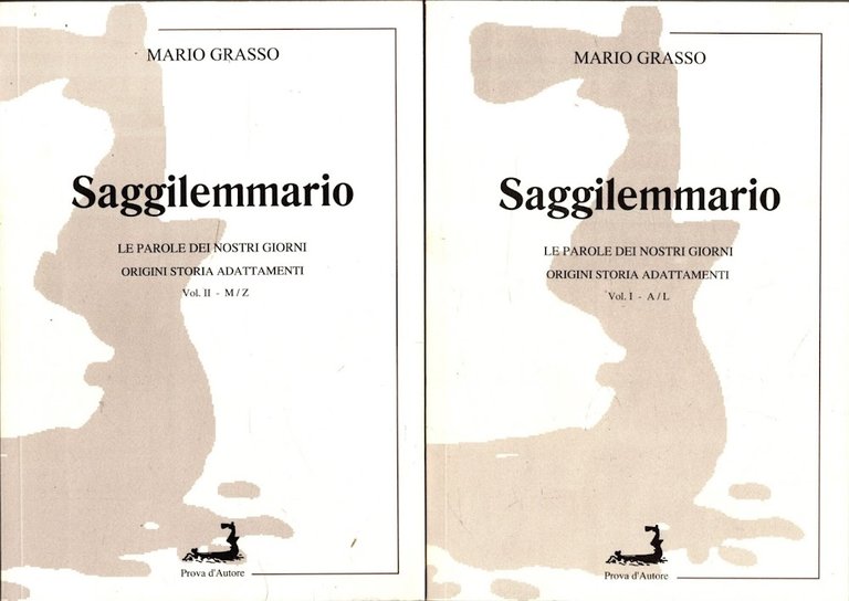Saggilemmario 2 vol - Le parole dei nostri giorni origini …
