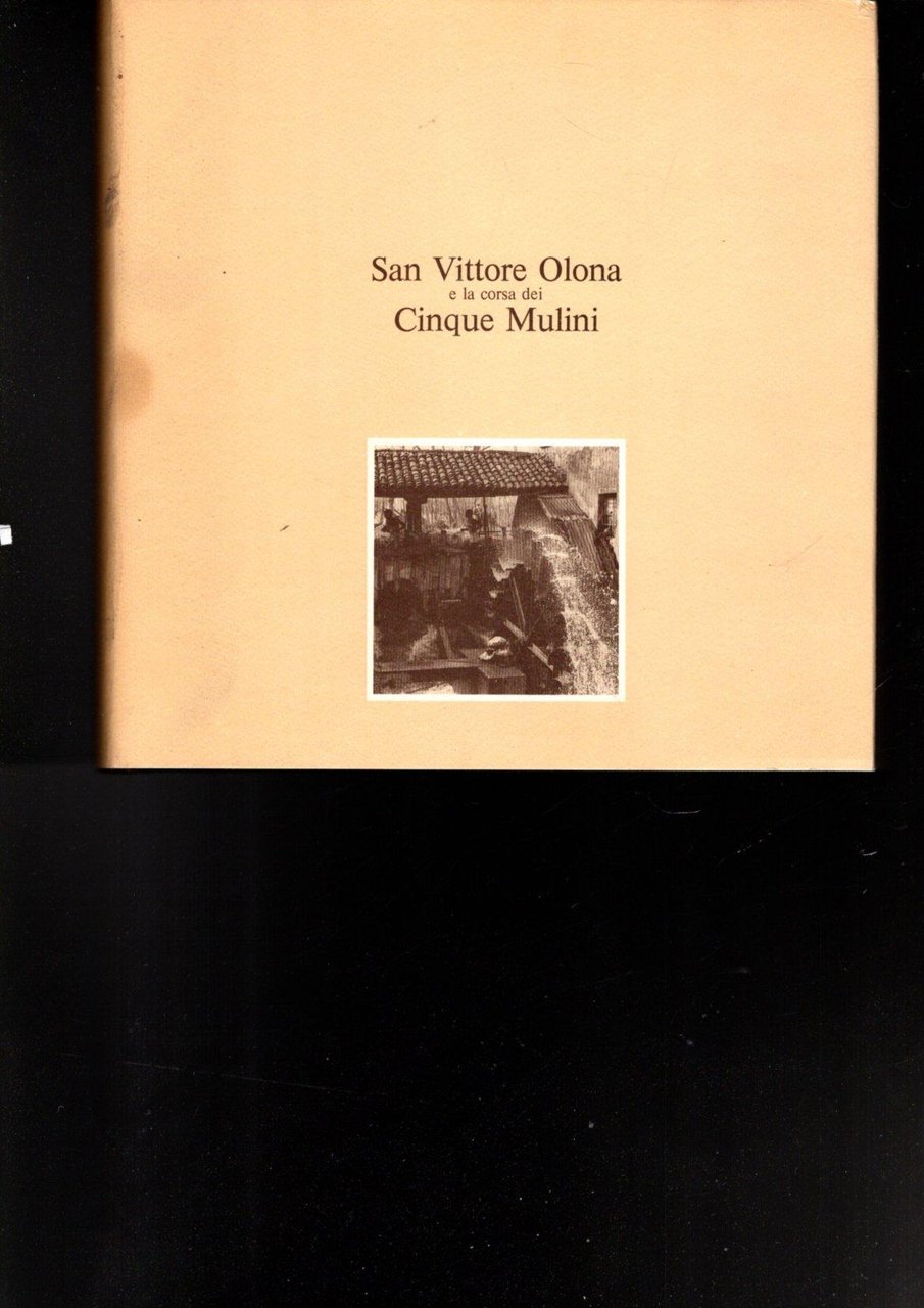 SAN VITTORE OLONA E LA CORSA DEI CINQUE MULINI
