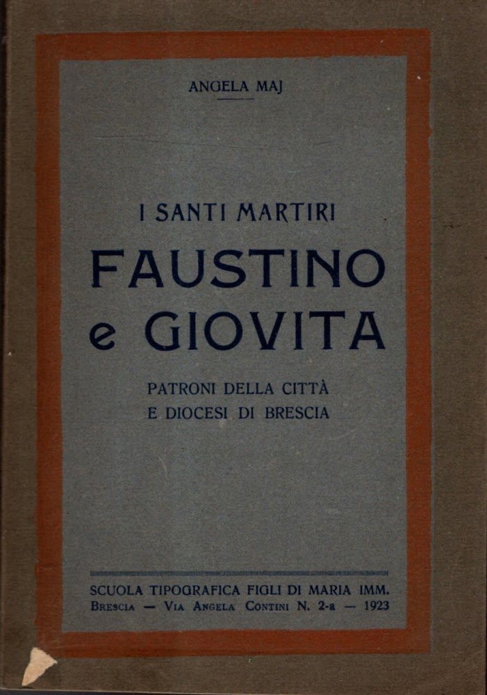 SANTI MARTIRI FAUSTINO E GIOVITA PATRONI DELLA CITTA' E DIOCESI …