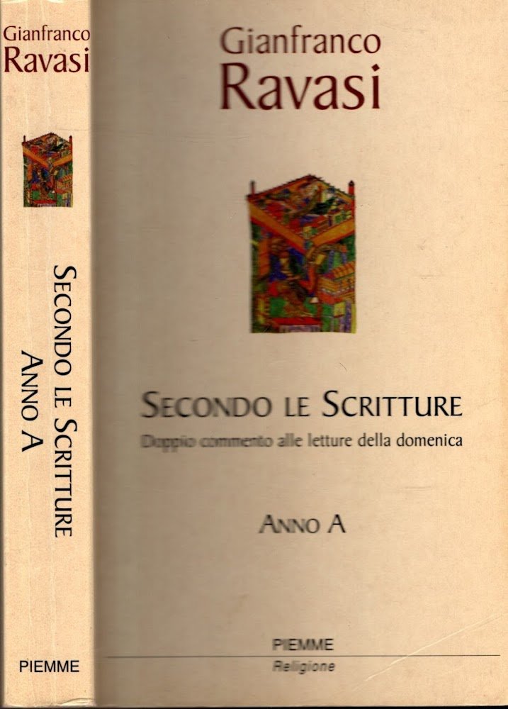 Secondo le Scritture. Doppio commento alle letture della domenica. Anno …