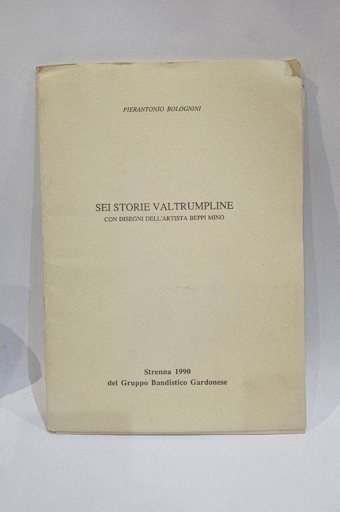Sei Storie Val Trumpline con disegni dell'artista Beppi Mino di …