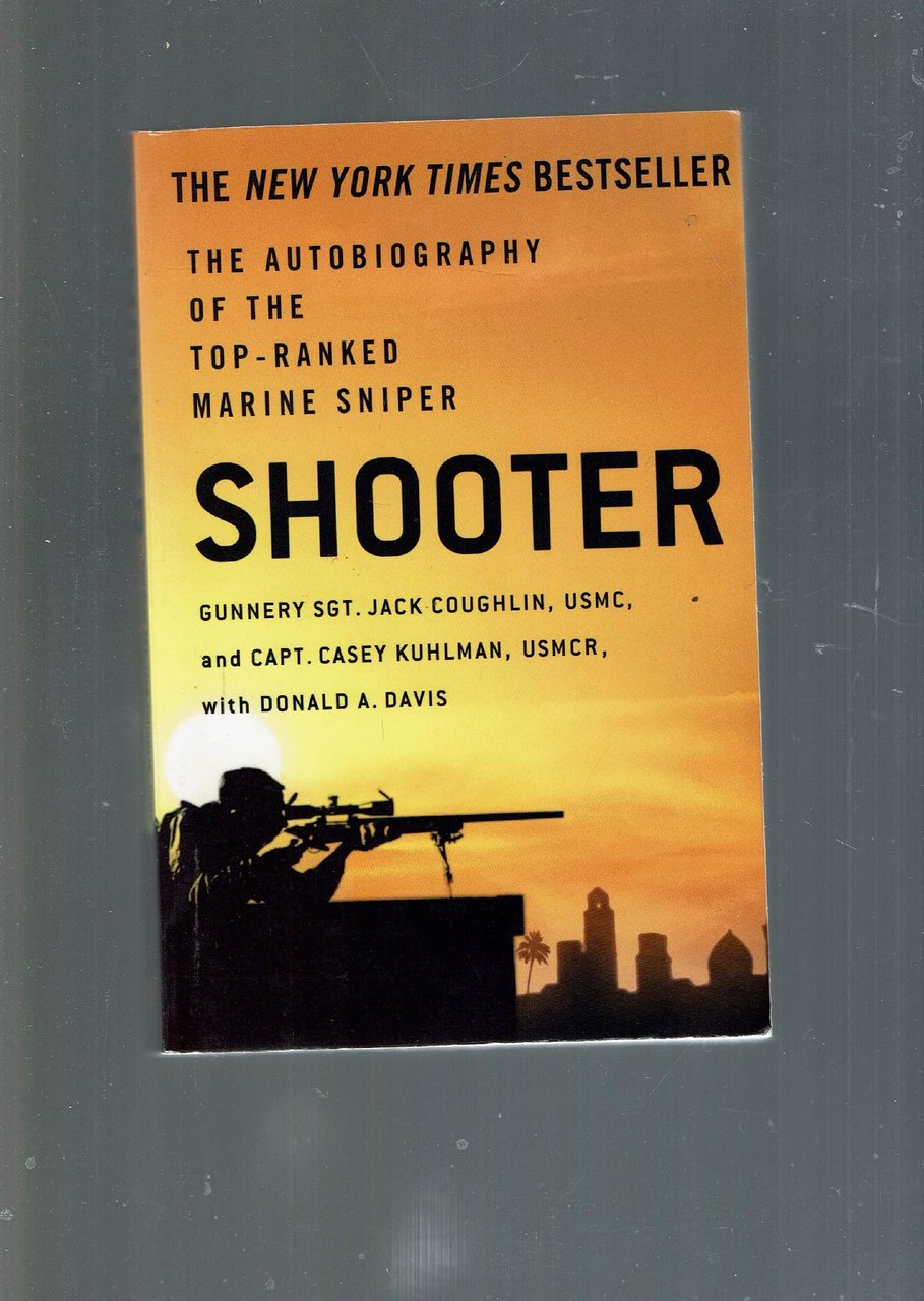 Shooter: The Autobiography of the Top-Ranked Marine Sniper