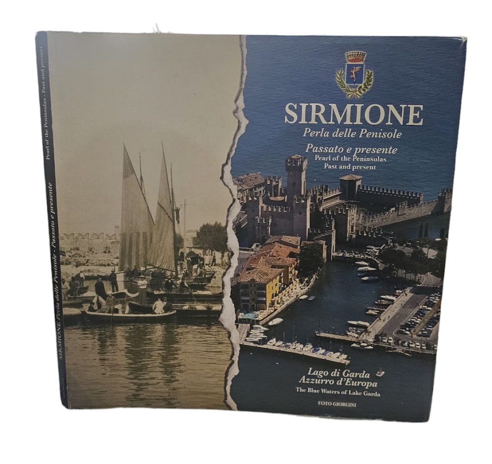 Sirmione Perla Delle Penisole. Tra Passato E Presente.