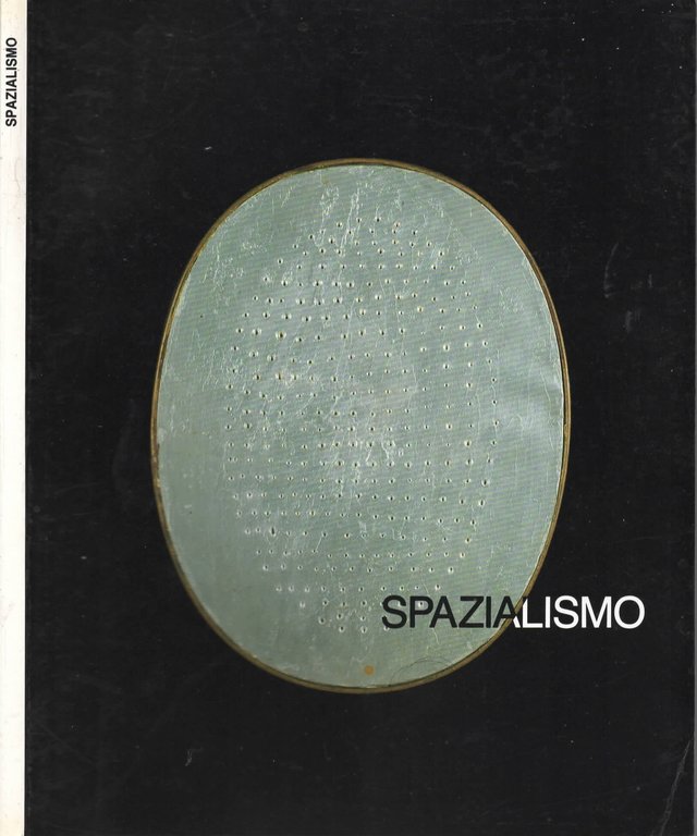 Spazialismo Catalogo della Mostra