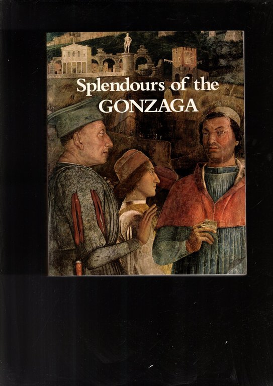 Splendours of the Gonzaga.