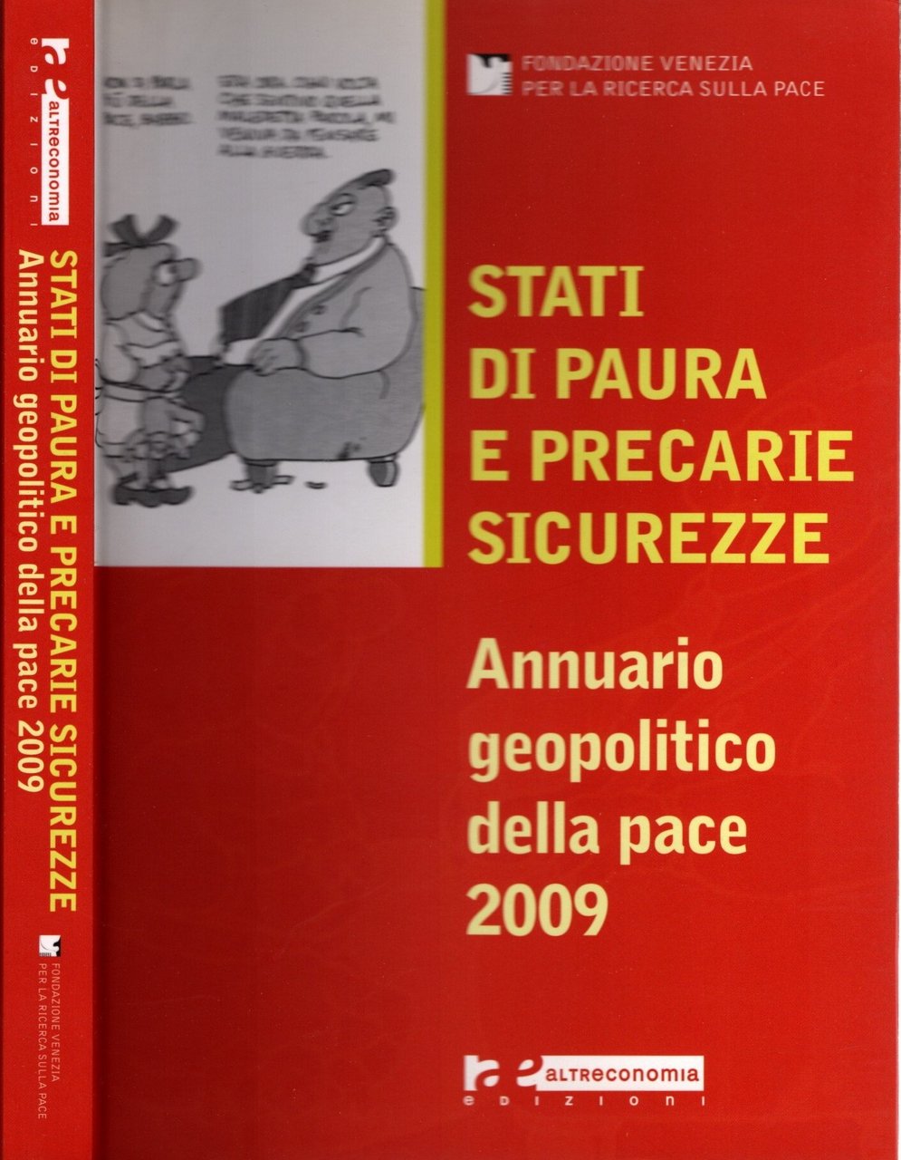 Stati di paura e precarie sicurezze. Annuario geopolitico della pace …