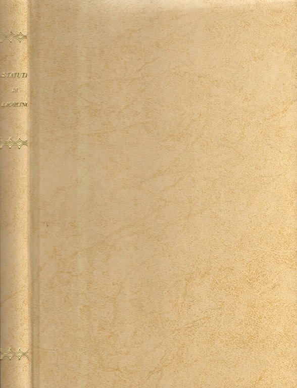 Statuti Della Comunità Di Bagolino Divisi In Quattro Parti Nuovamenti …