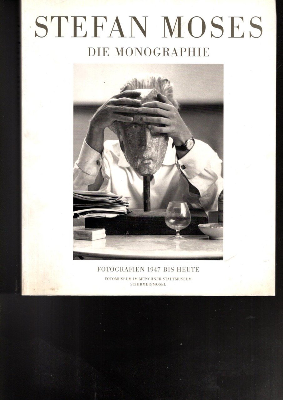 Stefan Moses : die Monographie