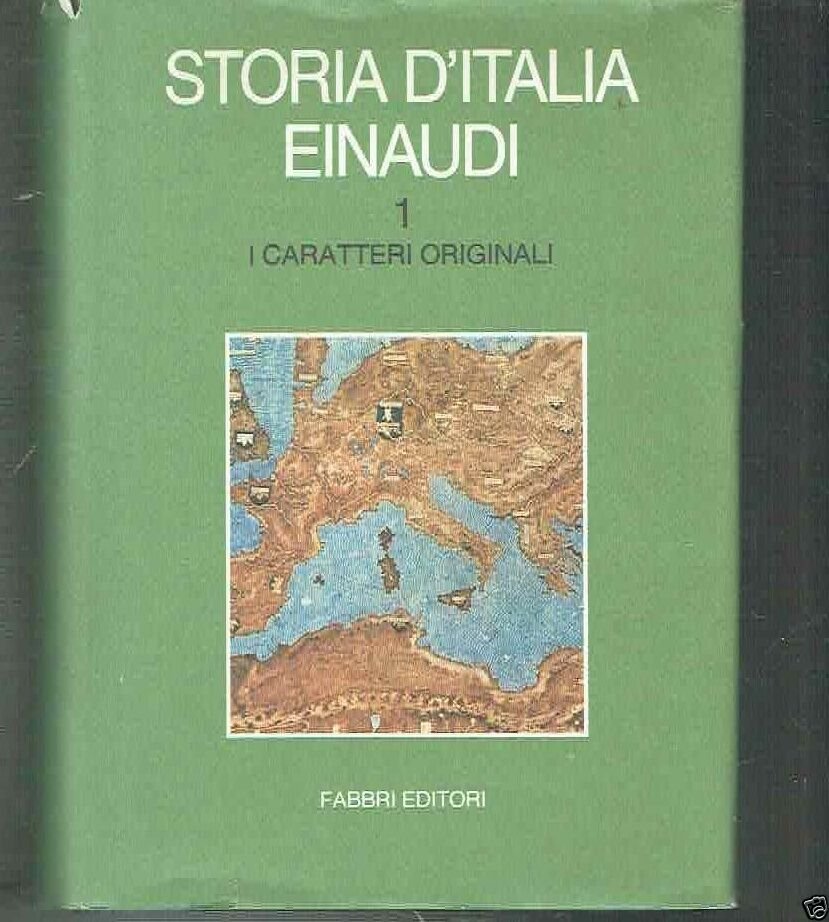 STORIA D'ITALIA EINAUDI 1 - I CARATTERI ORIGINALI ** FABBRI …