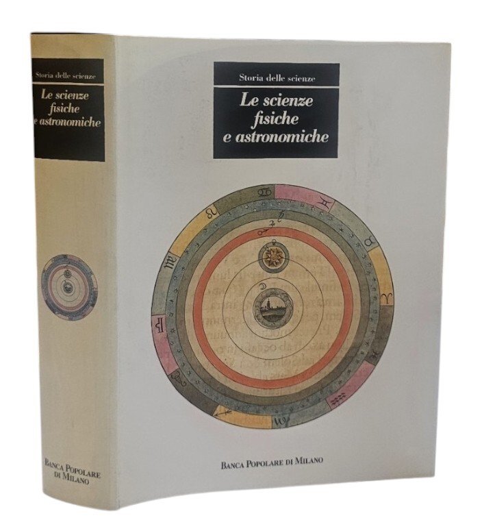 Storia delle scienze - Le Scienze Fisiche E Astronomiche