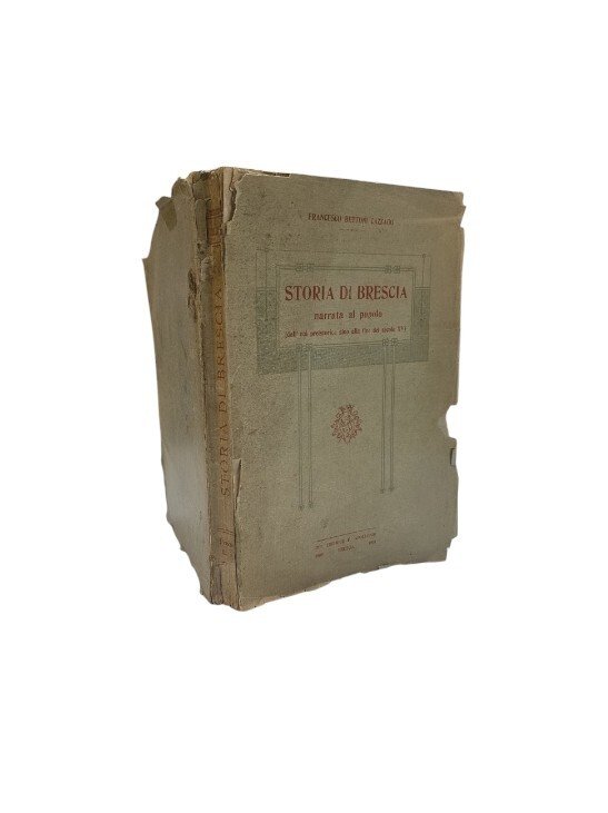 Storia Di Brescia Narrata Al Popolo (Dall'età Preistorica Sino Alla …