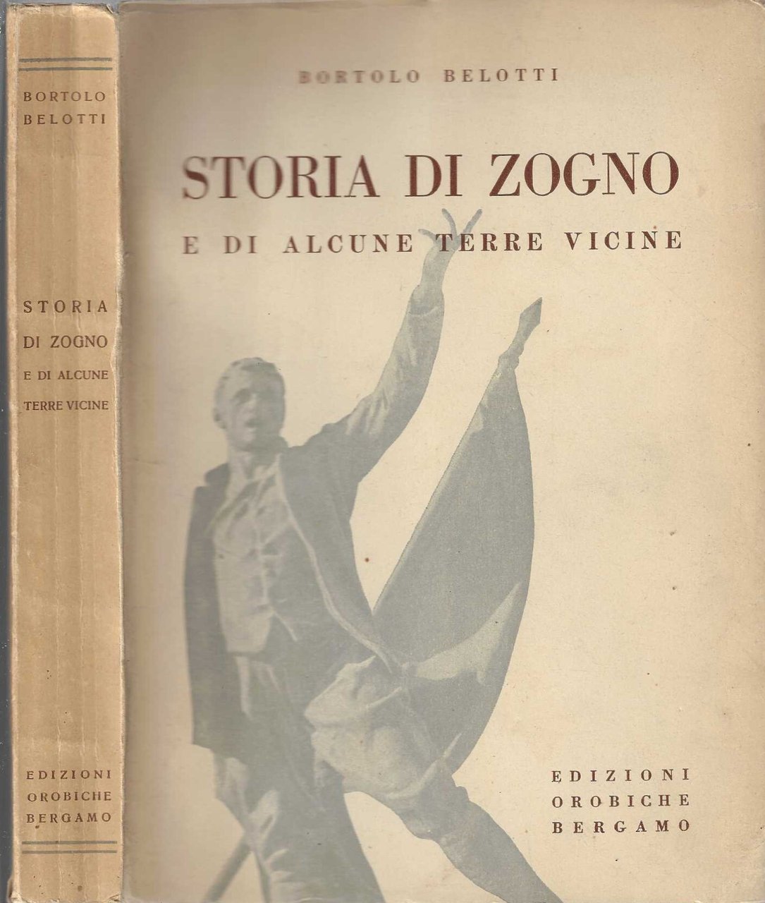 Storia di Zogno e di alcune terre vicine - Bortolo …