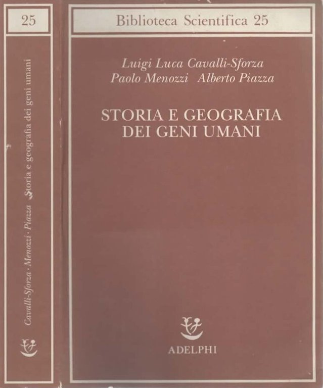 Storia e geografia dei geni umani di Cavalli Sforza e …
