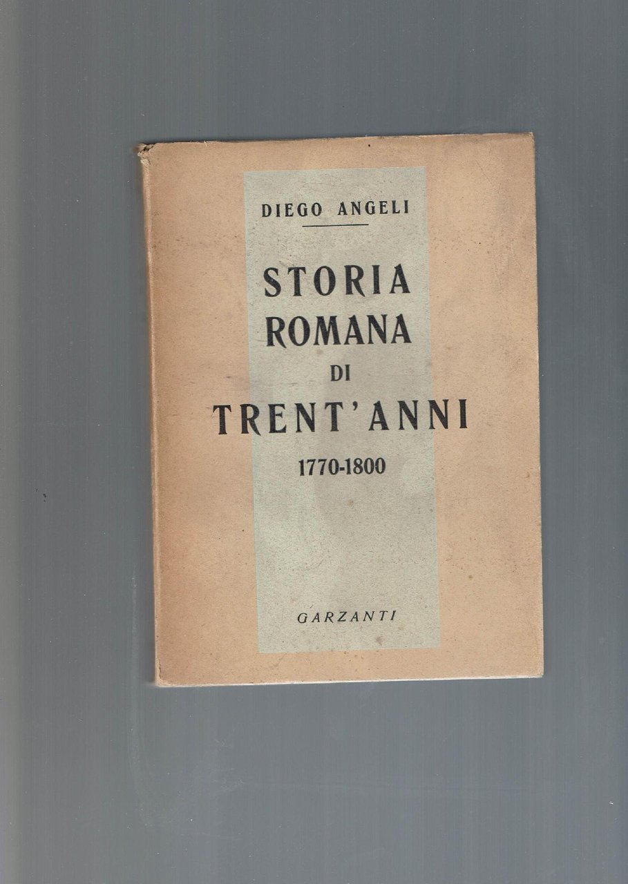 STORIA ROMANA DI TRENT'ANNI 1770-1800