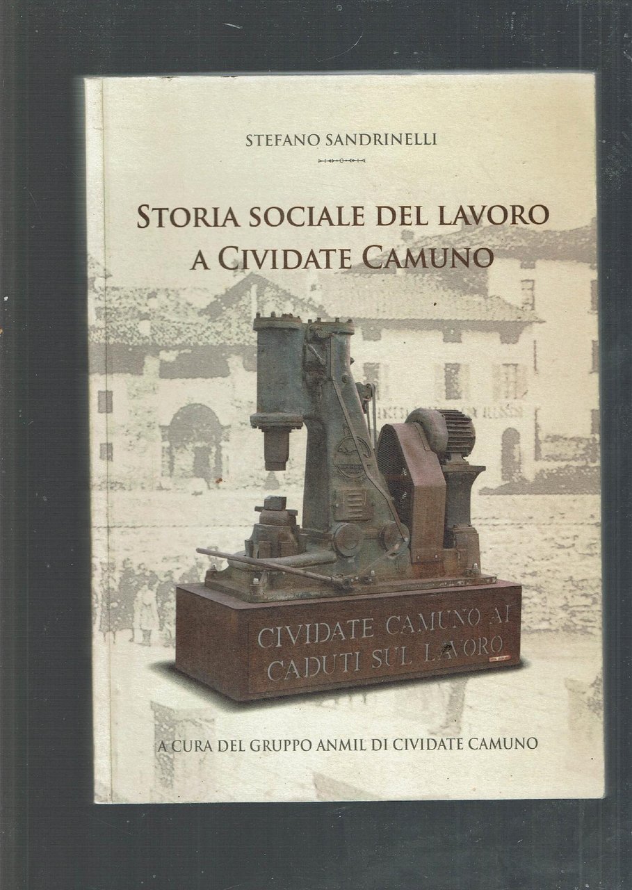 STORIA SOCIALE DEL LAVORO A CIVIDATE CAMUNO